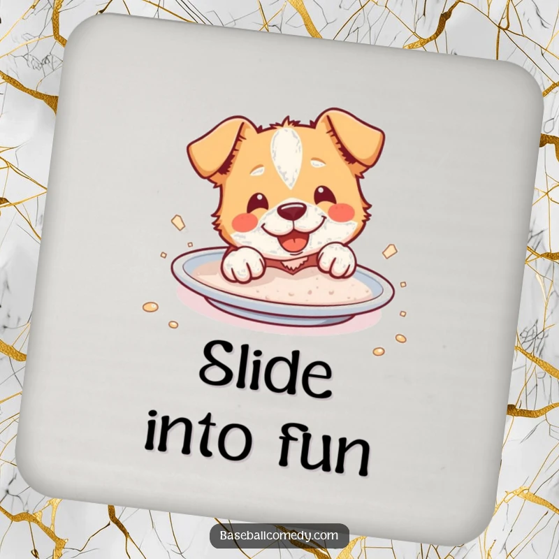 Funny Coaster: A cheerful dog slides into home plate, covered in dust, designed to protect surfaces humorously.