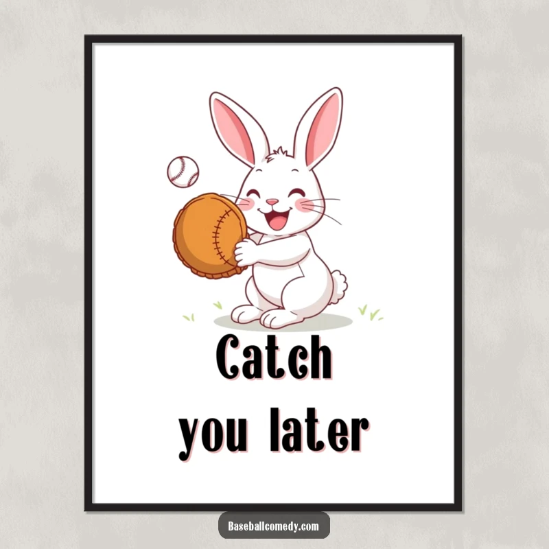 Funny Poster: A joyful rabbit leaps to catch a baseball using a very large mitt, depicting a moment of playful success.