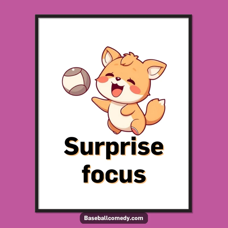 Funny Animal Catch Poster - Surprised Joy for Wall Art