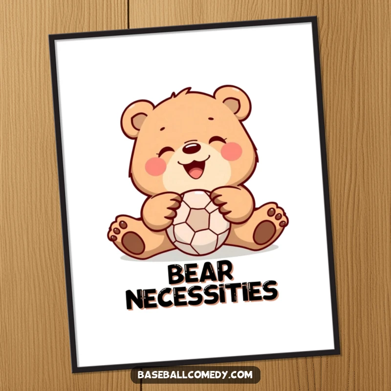 Funny bear poster illustrating a happy bear in mid-catch with a ball, bringing athletic humor and charm to wall art.