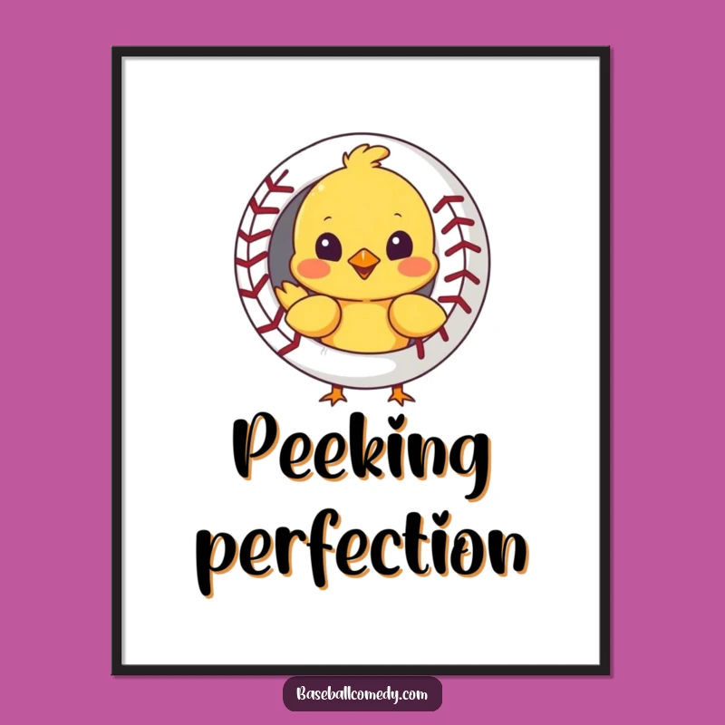 Funny Chick Baseball Poster - Whimsical Wall Art, Delightful Home Decor Gift