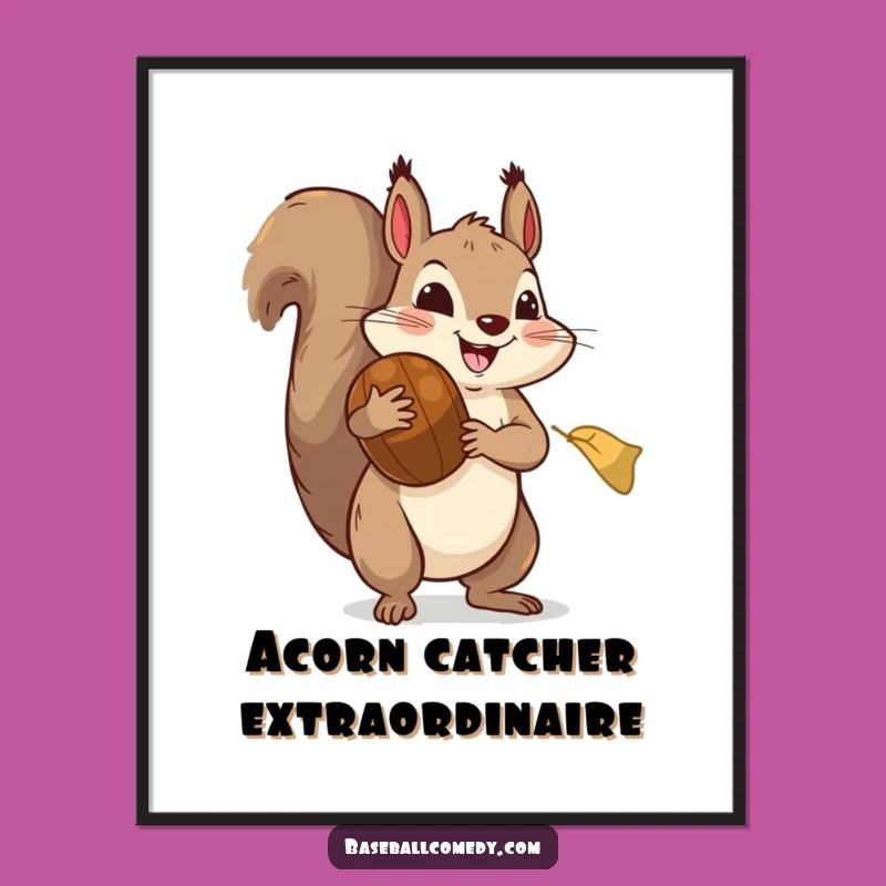 Funny Squirrel Baseball Poster: Hilarious Wall Art to Brighten Any Room with Joy