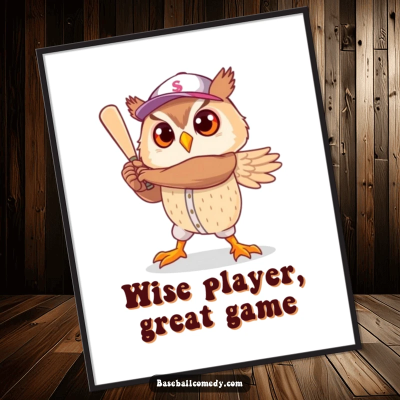 Funny poster: A cute owl character stands in a heroic baseball player pose, ready for action and applause.