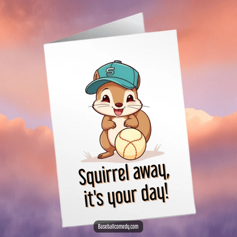 Funny Free Printable Birthday Card: Squirrel wears baseball cap, excitedly fields ground ball with paws for a birthday wish.