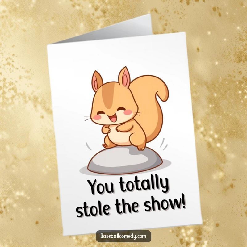 Funny Free Printable Congratulations Card: Happy squirrel sprinting on tiny legs, stealing a base, looking triumphant.