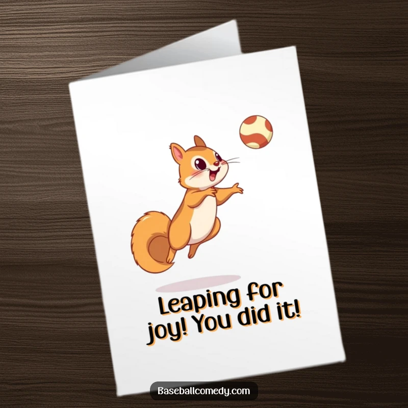 Funny Free Printable Squirrel Congratulations Card: Squirrel mid-air, leaping for a fly ball, pure excitement.
