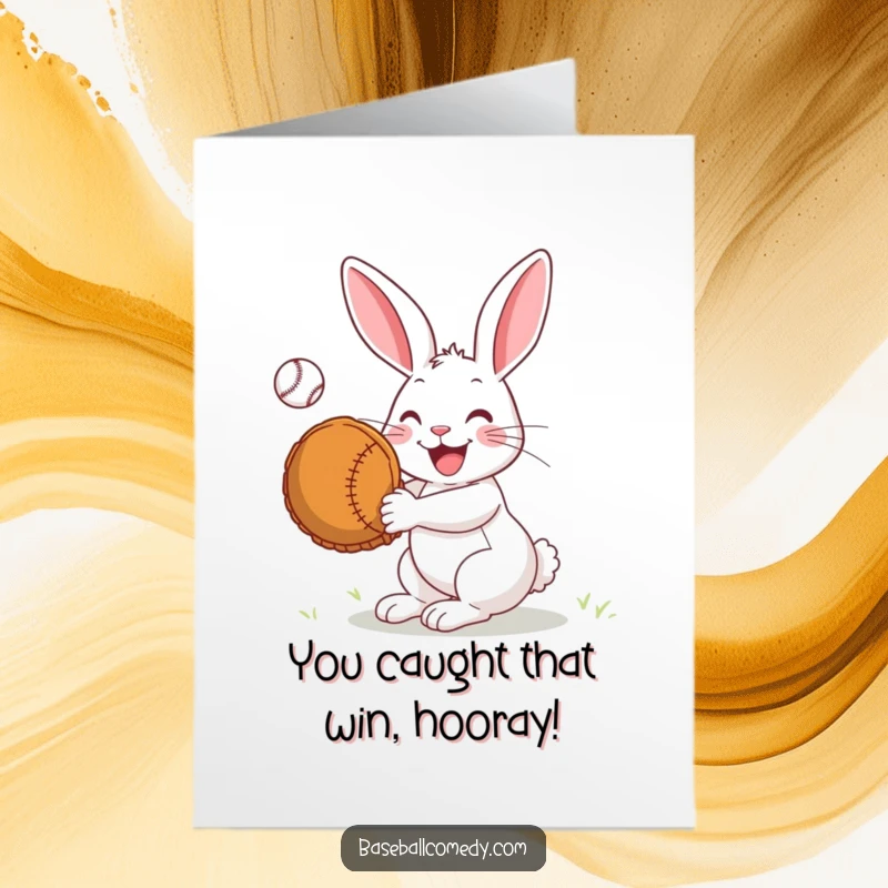 Funny Free Printable Congratulations Card: Joyful rabbit with a huge mitt, catching a baseball, celebrating victory humorously.