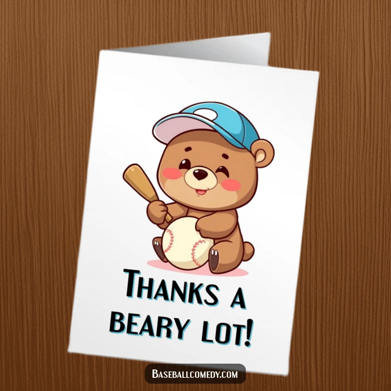 Funny Free Printable Thank You Card: Smiling bear in a baseball cap, batting a ball, expressing thanks with a laugh.