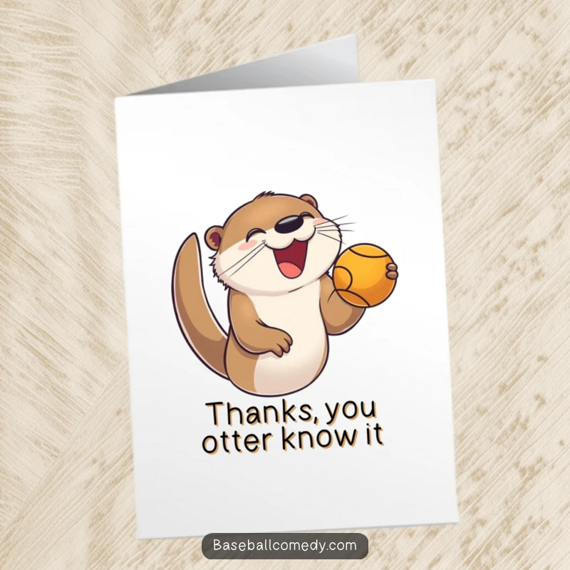 Funny Free Printable Thank You Card: Joyful otter catching a foul ball with enthusiasm, a unique and funny way to thank you, DOWNLOADABLE.
