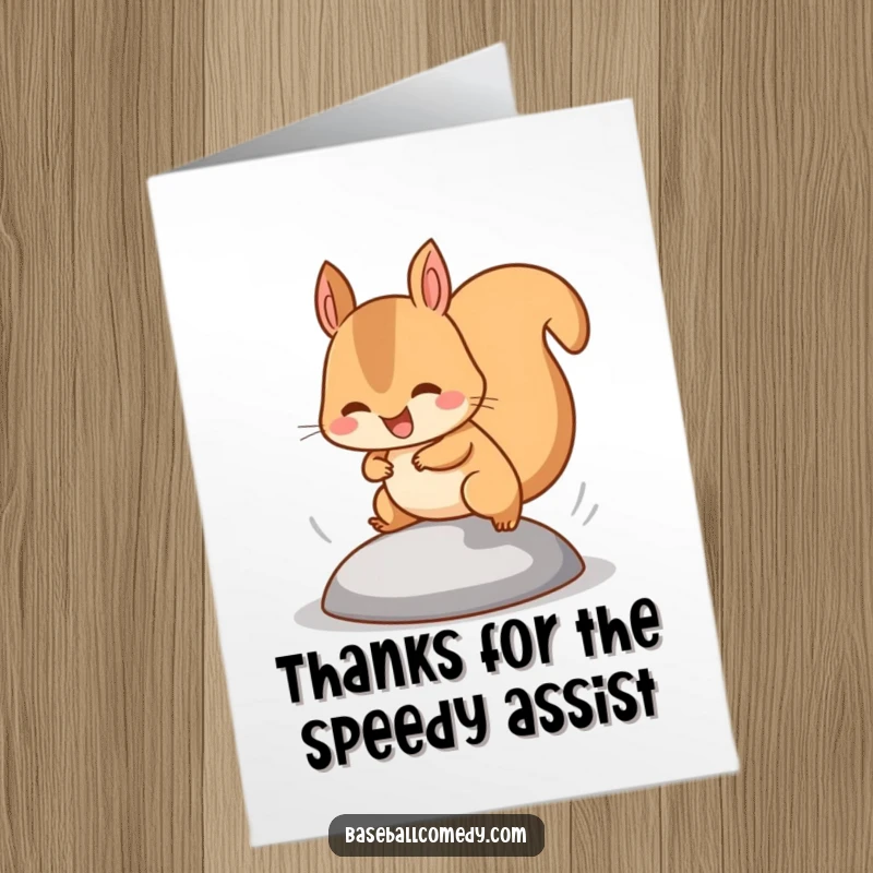 Funny Free Printable Thank You Card: Happy squirrel running fast, stealing a base, with a grateful expression.
