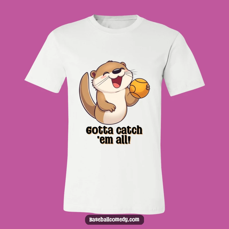 Funny Otter Baseball T-Shirt: Joyful Catcher, Enthusiastic Fan Gift